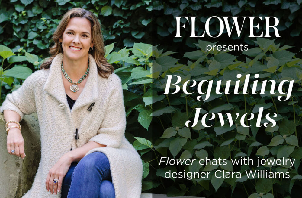 An portrait of Clara Williams sitting on a bench in front of a greenery covered wall. The video intro reads: Flower Presents: Beguiling Jewels: Flower chats with jewelry designer Clara Williams
